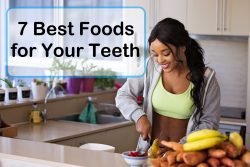 7 best foods for your teeth